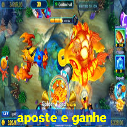 aposte e ganhe